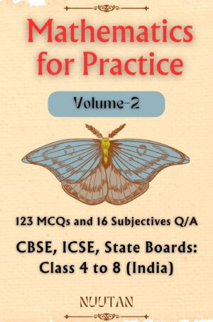 Math Practice eBook: Enhance Math Skills with 123 MCQs & 16 Subjective Questions with Nuutan.com!