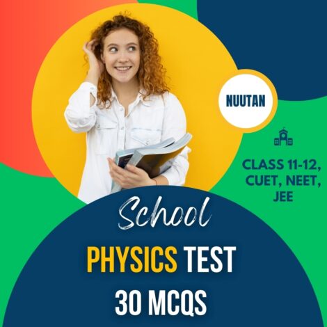 Online Physics Test: Answer 30 MCQs in 30 Minutes MCQs, Score 60% & More to Pass