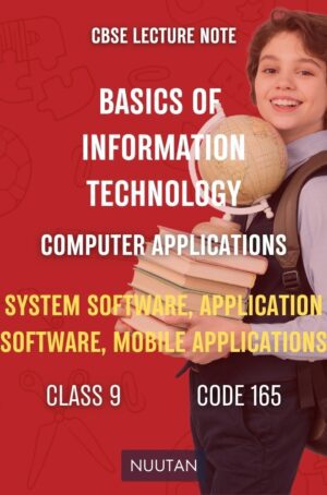 Visual Representation: Exploring Basics of IT in CBSE Class 9 Computer Applications - Nuutan.com