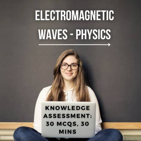 Electromagnetic Waves - Physics Knowledge Assessment Online Test